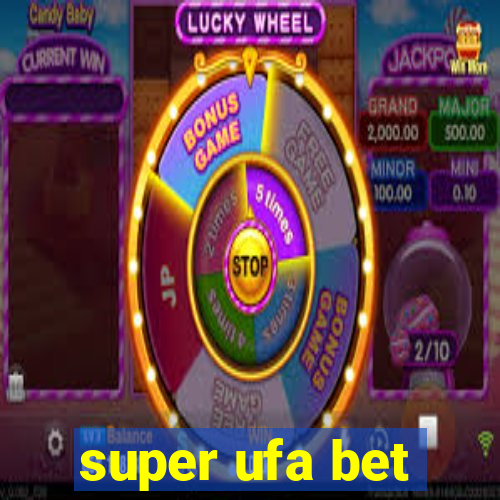 super ufa bet